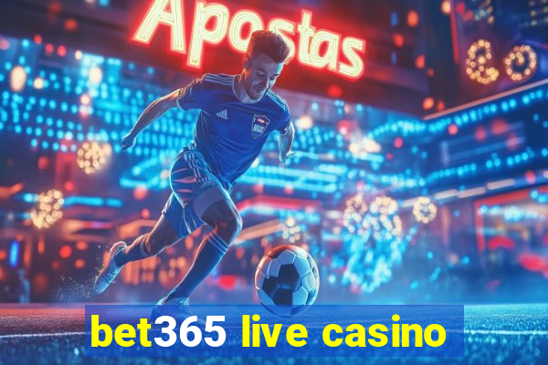 bet365 live casino