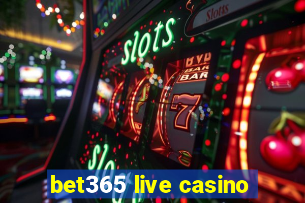 bet365 live casino