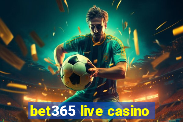 bet365 live casino