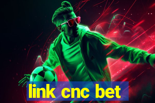 link cnc bet