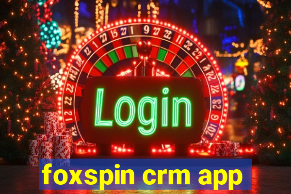 foxspin crm app