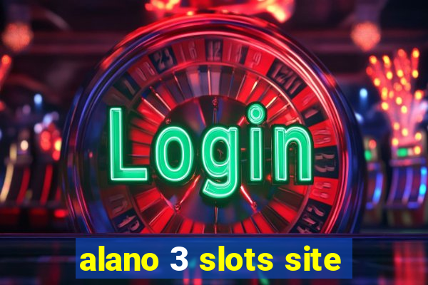 alano 3 slots site