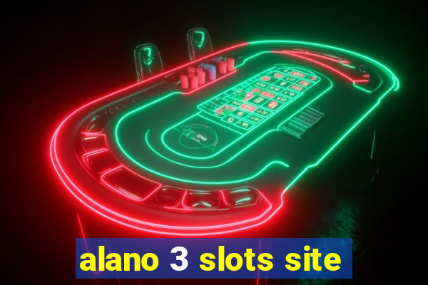 alano 3 slots site