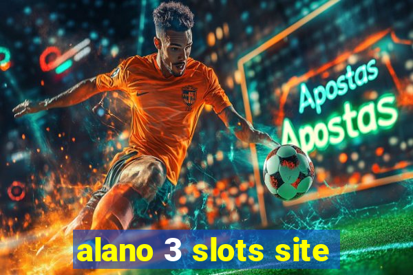 alano 3 slots site