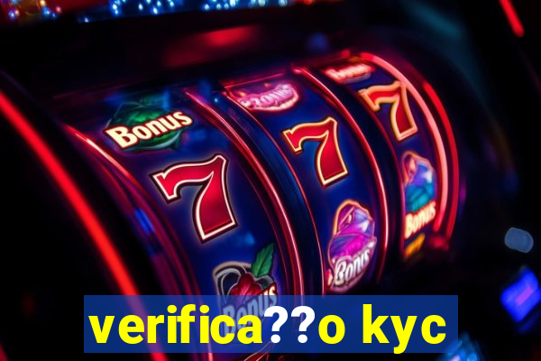 verifica??o kyc