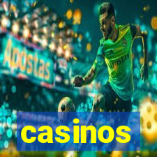 casinos