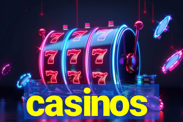 casinos