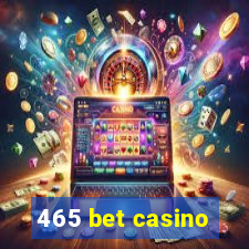 465 bet casino