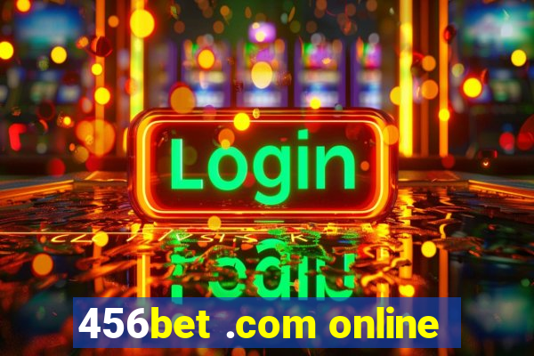 456bet .com online