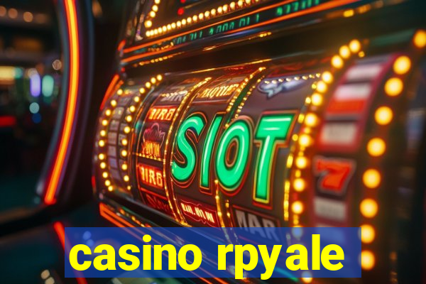 casino rpyale