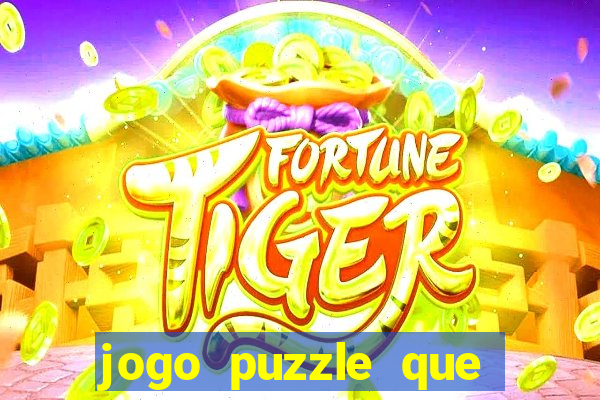 jogo puzzle que ganha dinheiro