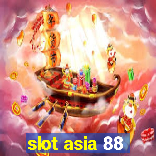 slot asia 88