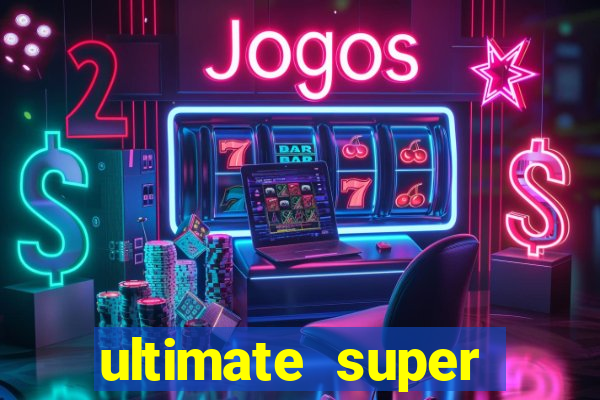 ultimate super reels slot