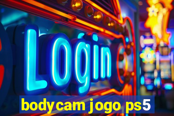 bodycam jogo ps5