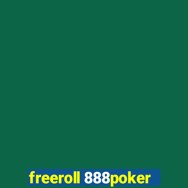 freeroll 888poker