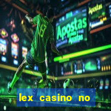 lex casino no deposit bonus