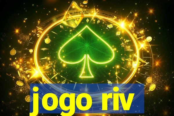 jogo riv