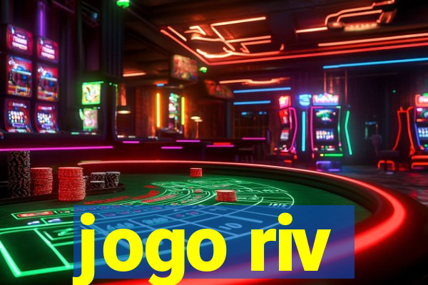 jogo riv