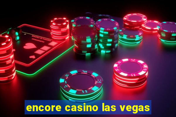 encore casino las vegas