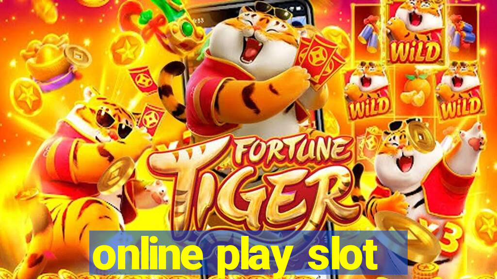 online play slot