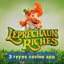 3 reyes casino app