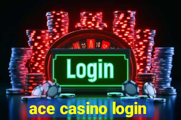 ace casino login