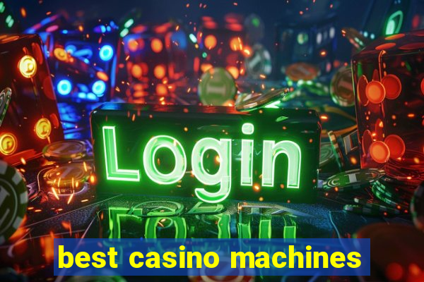 best casino machines