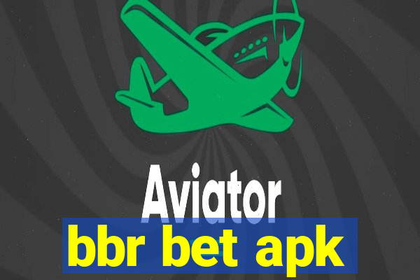 bbr bet apk