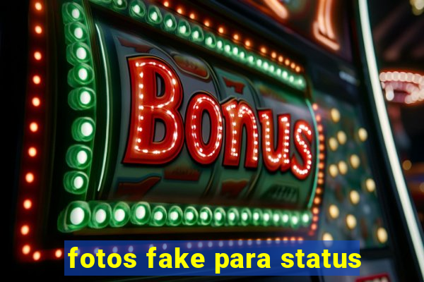 fotos fake para status