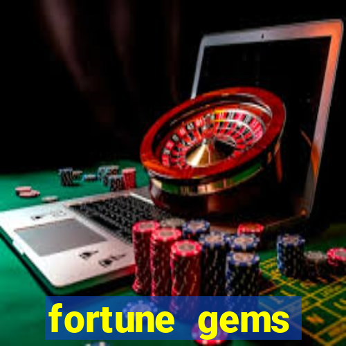 fortune gems horário pagante