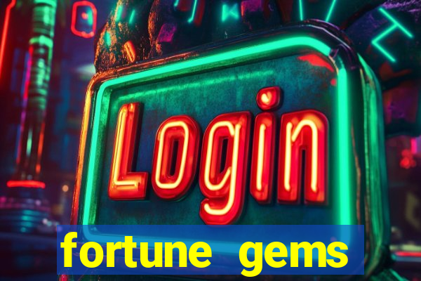 fortune gems horário pagante