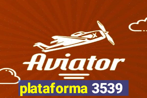 plataforma 3539