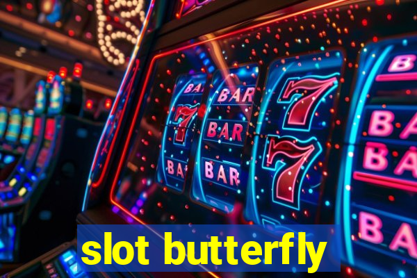 slot butterfly