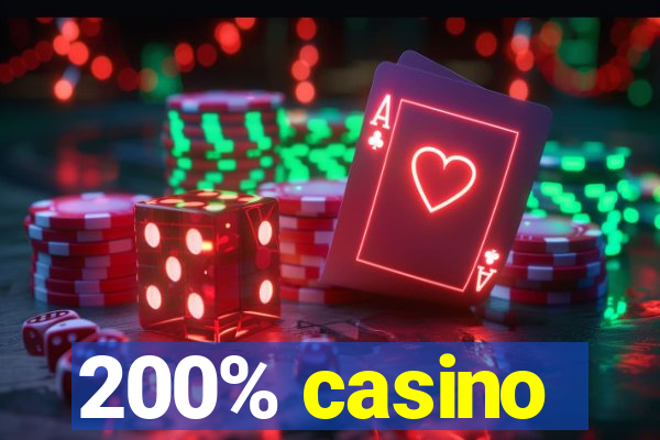 200% casino