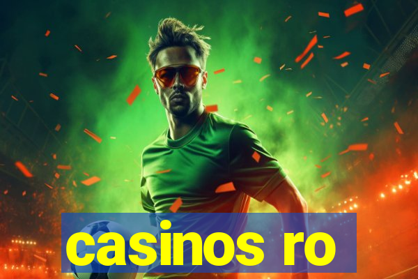 casinos ro