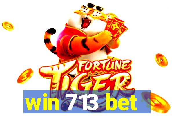 win 713 bet