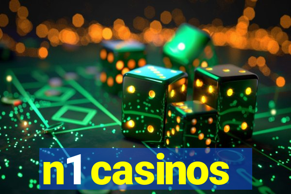 n1 casinos