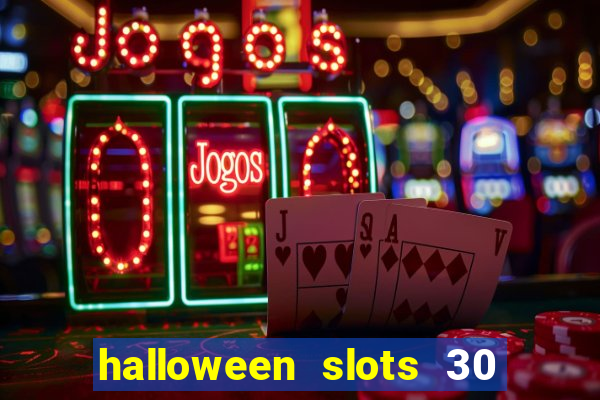 halloween slots 30 linhas saga