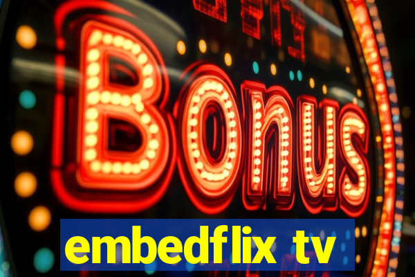 embedflix tv