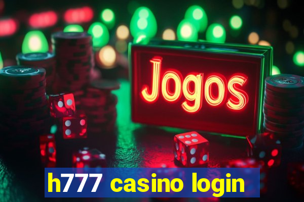 h777 casino login