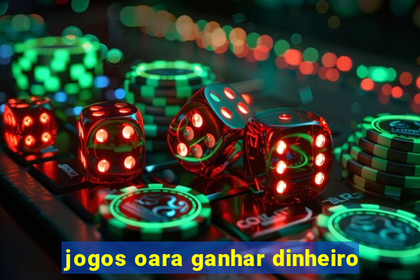 jogos oara ganhar dinheiro