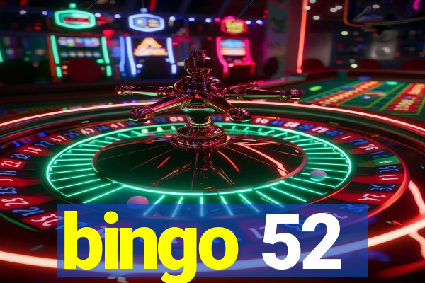 bingo 52