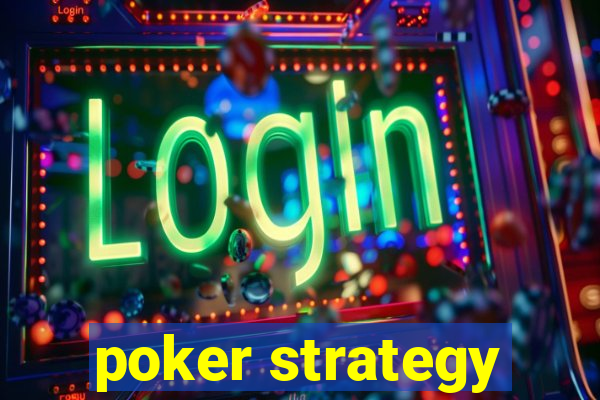 poker strategy