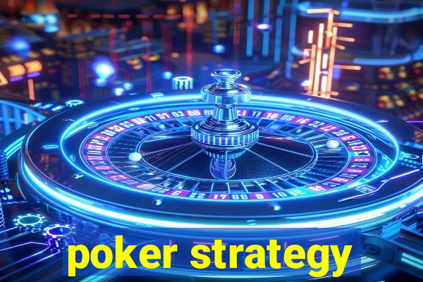 poker strategy