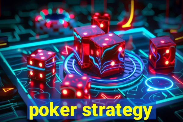 poker strategy