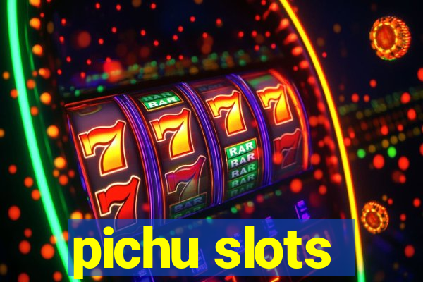 pichu slots