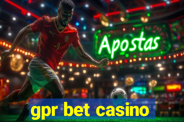 gpr bet casino