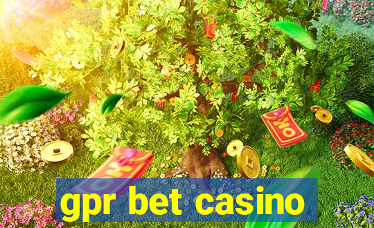 gpr bet casino