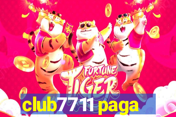 club7711 paga