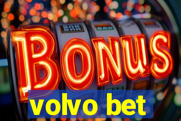 volvo bet